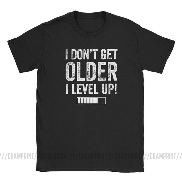 I Don't Get Older I Level Up T-Shirts for Men Funny Gaming Short Sleeve Vintage Tee Shirt O Neck Cotton Clothes Funny T Shirt