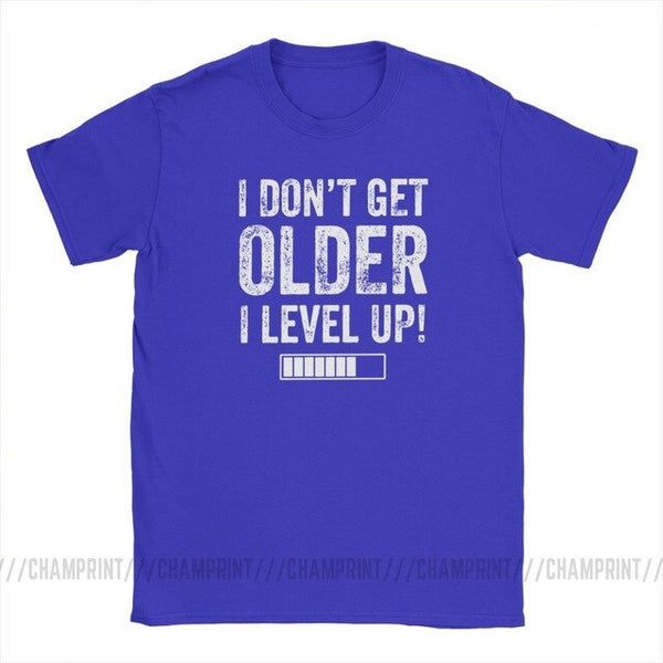 I Don't Get Older I Level Up T-Shirts for Men Funny Gaming Short Sleeve Vintage Tee Shirt O Neck Cotton Clothes Funny T Shirt
