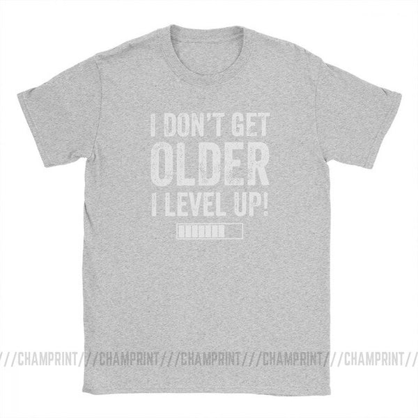 I Don't Get Older I Level Up T-Shirts for Men Funny Gaming Short Sleeve Vintage Tee Shirt O Neck Cotton Clothes Funny T Shirt